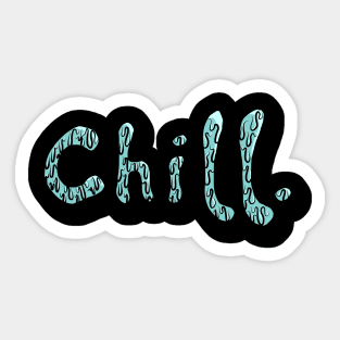 Chill Sticker